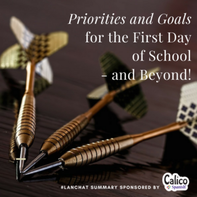 Priorities and Goals for the First Day of School – and Beyond!