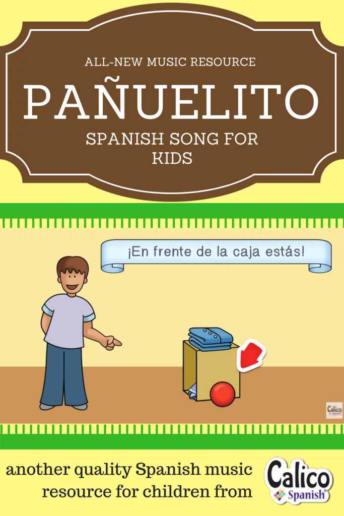 Pañuelito: New Calico Spanish music for prepositions of place