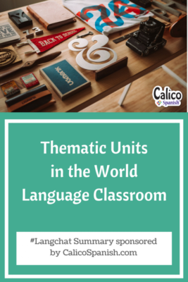 Thematic units in the world language classroom