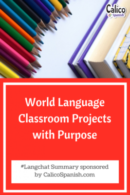 World language classroom projects with purpose