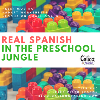 Tips and free video lesson for effective Spanish in preschool from Calico Spanish.