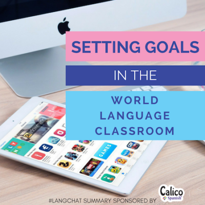 Setting goals in the world language classroom