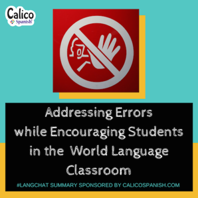 Addressing errors while encouraging students in the world language classroom