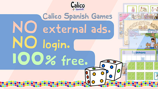 Dual immersion programs: Calico Spanish games