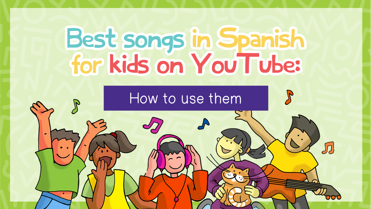 Best song in Spanish for kids